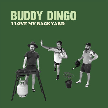 Buddy Dingo - I Love My Backyard