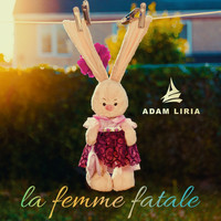 Adam Liria - La Femme Fatale