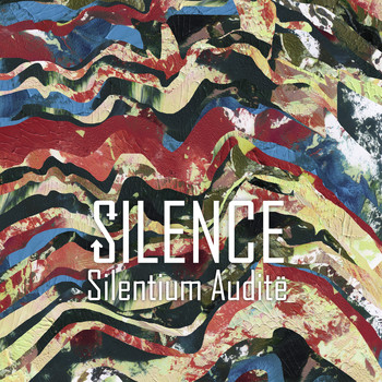 Silence - Silentium Auditë