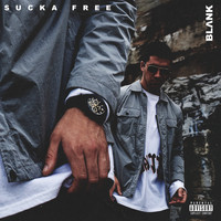 Blank - Sucka Free (Explicit)