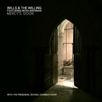 Wills & The Willing - Mercy's Door