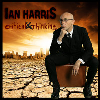 Ian Harris - Critical & Thinking (Explicit)
