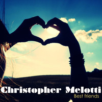 Chris Melotti - Best Friend