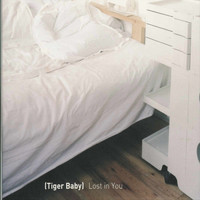 TIGER BABY - Lost in You