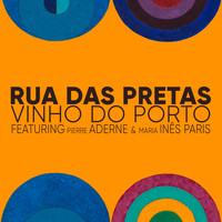Rua das Pretas - Vinho do Porto
