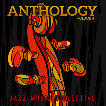 Various Artists - Jazz Music Collective: Anthology, Vol. 4