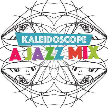Various Artists - Kaleidoscope: A Jazz Mix