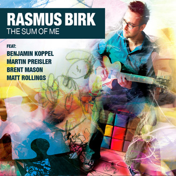 Rasmus Birk - The Sum of Me