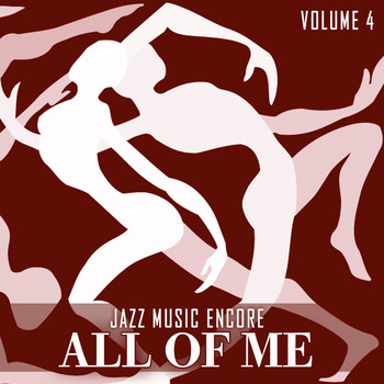 Various Artists - Jazz Music Encore: All of Me, Vol. 4