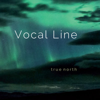 Vocal Line - True North