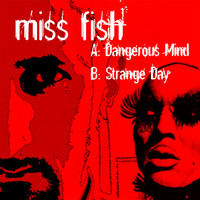 Miss Fish - Dangerous Mind
