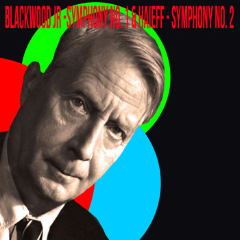 Charles Munch - Blackwood Jr - Symphony No. 1 & Haieff - Symphony No. 2