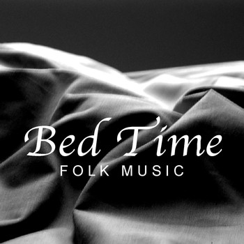 Various Artists - Bed Time Folk Music