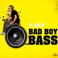 Flarup - Bad Boy Bass