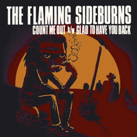 The Flaming Sideburns - Count Me Out