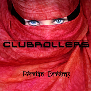 Clubrollers - Persian Dreams