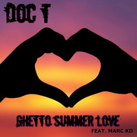 Doc.T. - Ghetto Summer Love