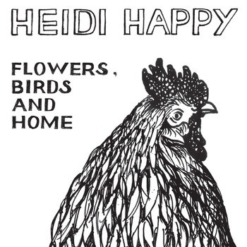 Heidi Happy - Flowers, Birds and Home - 10th Anniversary Edition