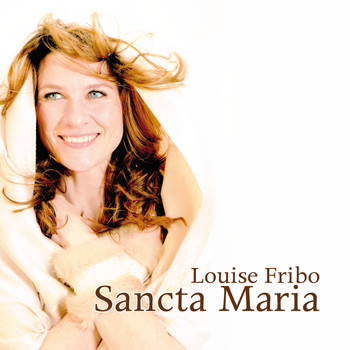 Louise Fribo - Sancta Maria