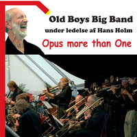 Old Boys Big Band - Opus More Than One