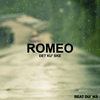 Romeo - Det Ku' Ske