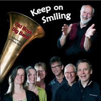 Old Boys Big Band - Keep on Smiling