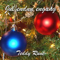 Teddy Rune - Jul Endnu Engang