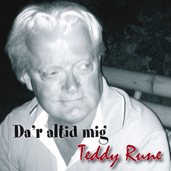 Teddy Rune - Da'r Altid Mig