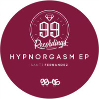 Santi Fernandez - Hypnorgasm EP