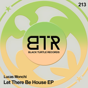 Lucas Monchi - Let There Be House EP