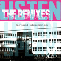 Beyond Obsession - Listen the Remixes