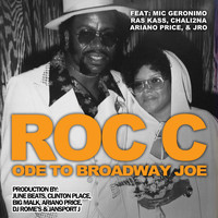 Roc C - Ode to Broadway Joe (Explicit)