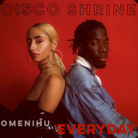 Disco Shrine - Everyday (feat. Omenihu)