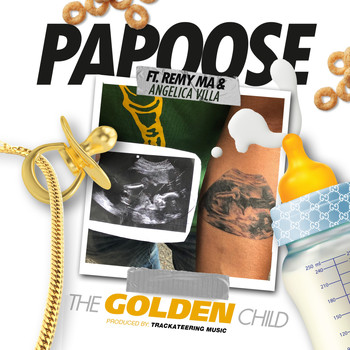 Papoose - The Golden Child (feat. Remy Ma & Angelica Vila) (Explicit)