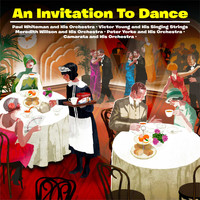 Paul Whiteman and His Orchestra - An Invitation To Dance