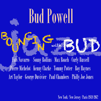 Bud Powell - Bouncing With Bud