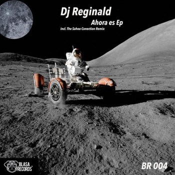 DJ Reginald, The Sahoo Conection - Ahora Es EP