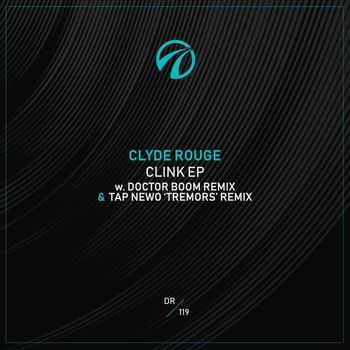 Clyde Rouge - CLINK EP