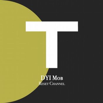DYI Mob - Reset Channel