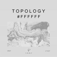 Topology - #FFFFFF EP