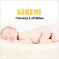 Baby Nap Time, Sleeping Baby Music, Baby Songs & Lullabies For Sleep - #15 Serene Nursery Lullabies