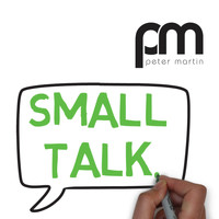 Peter Martin - Small Talk
