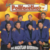 Los Polifacéticos - De Mazatlán Guerrero