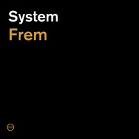 System - Frem