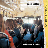 Josh Ritter - Golden Age of Radio (Deluxe Edition)