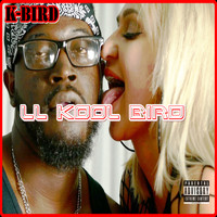 K-Bird - Ll Kool Bird (Explicit)