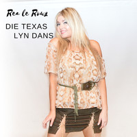 Rea Le Roux - Die Texas Lyn Dans