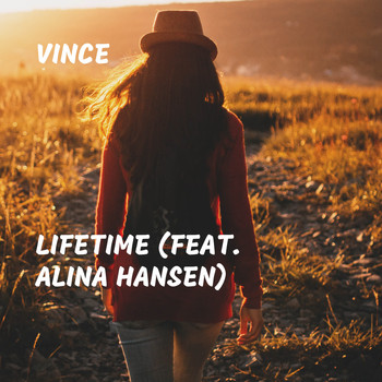 Vince - Lifetime (feat. Alina Hansen)
