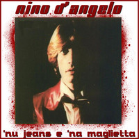 Nino D'Angelo - Nu jeans e 'na maglietta