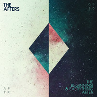 The Afters - The Beginning & Everything After